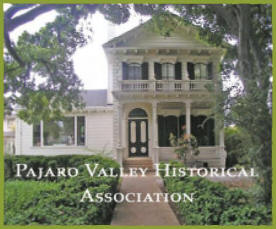 Pajaro Valley Historical Association, Watsonville, California